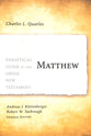 Matthew (Exegetical Guide To The Greek New Testament Series)
