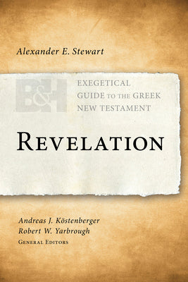 Revelation (Exegetical Guide to the Greek New Testament Series)