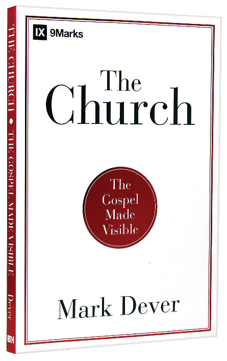 The Church: Gospel Made Visible