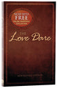 The Love Dare: A 40 Day Guided Devotional