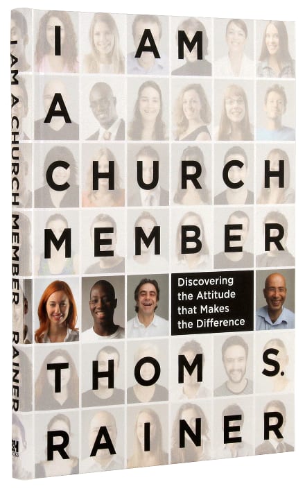 I Am a Church Member: Discovering the Attitude That Makes the Difference