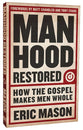 Manhood Restored