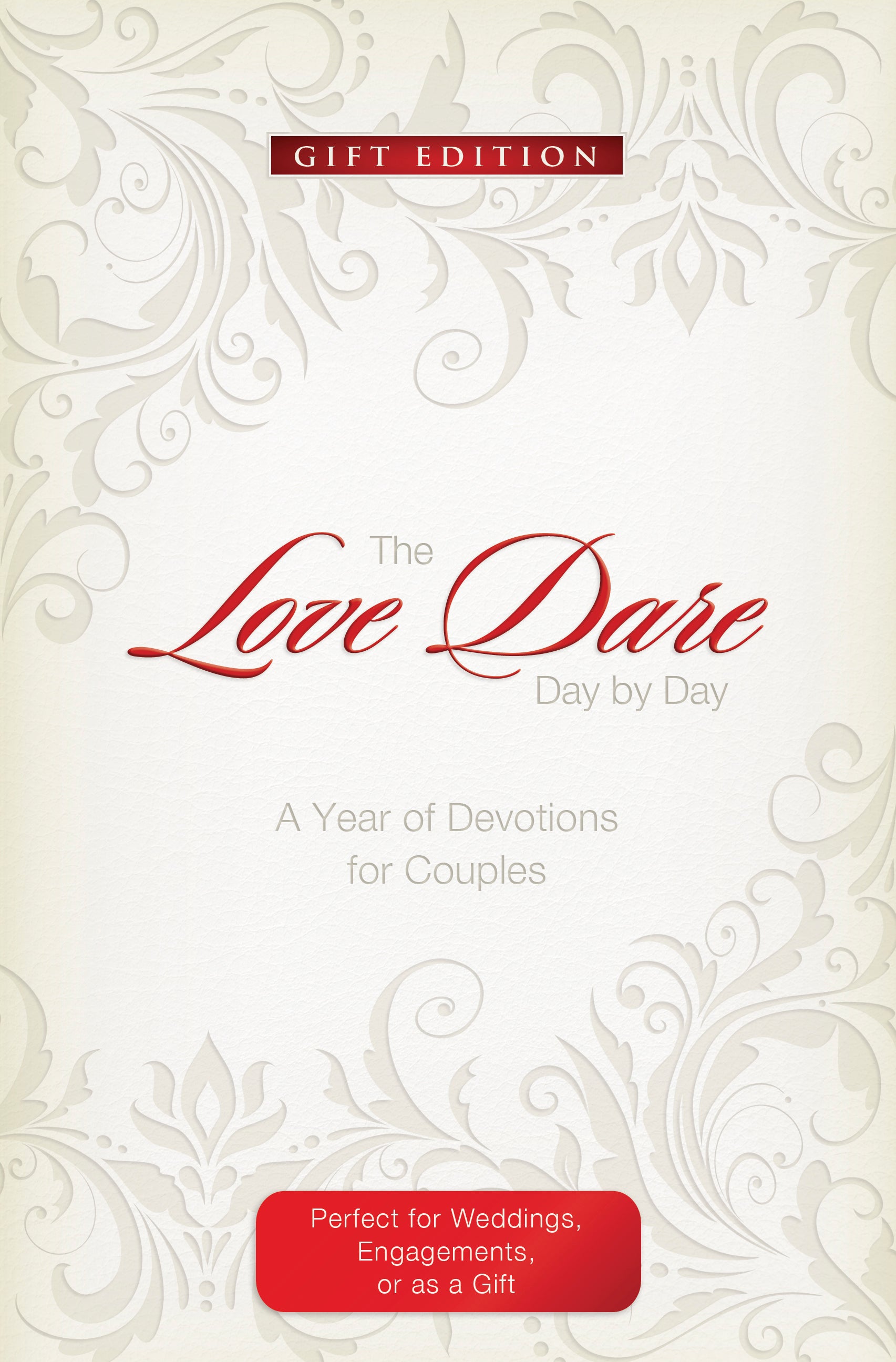 The Love Dare Day By Day  (Gift Edition)