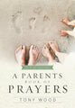 A Parents Book of Prayers