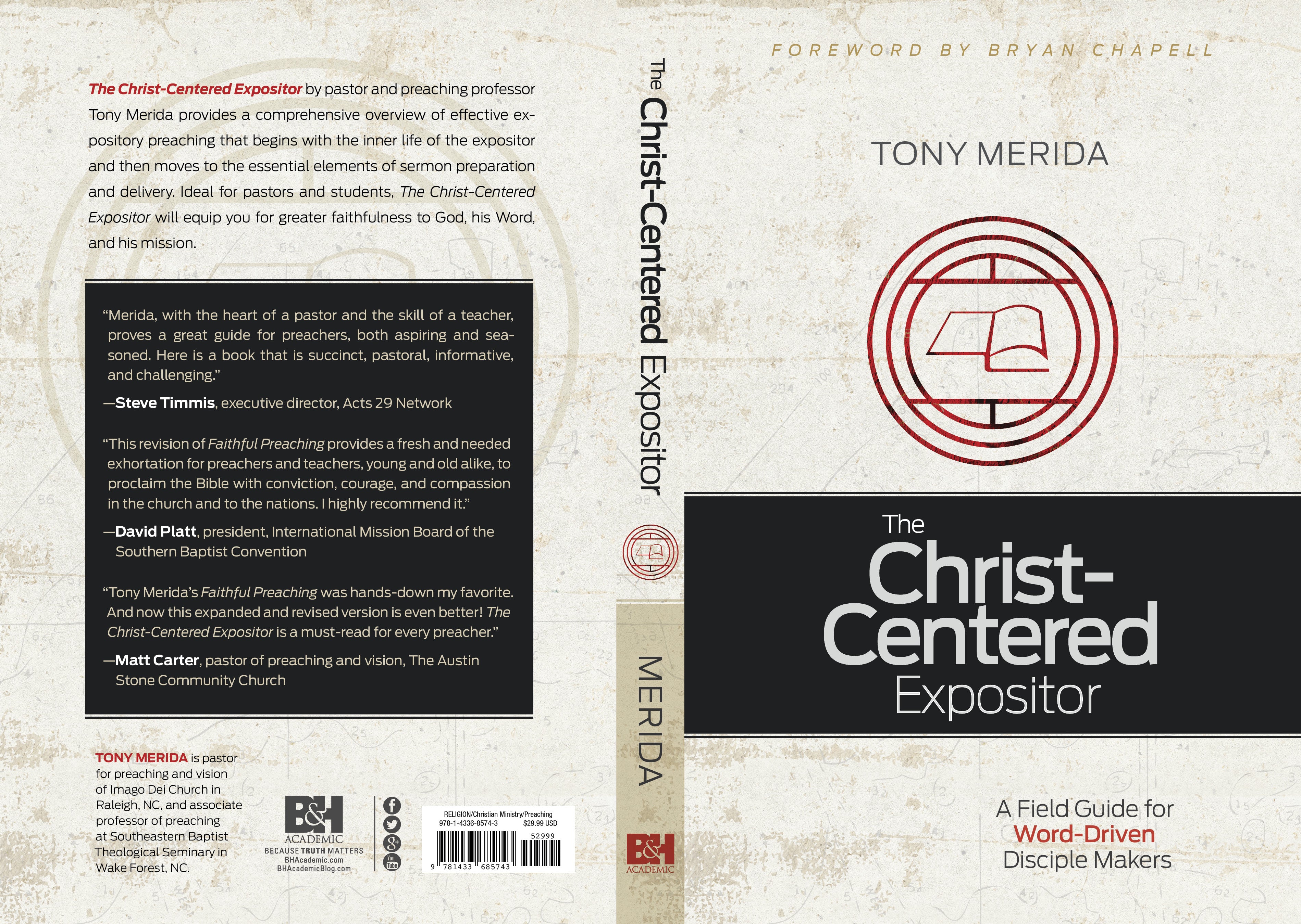 The Christ-Centered Expositor: A Field Guide For Word-Driven Disciple Makers