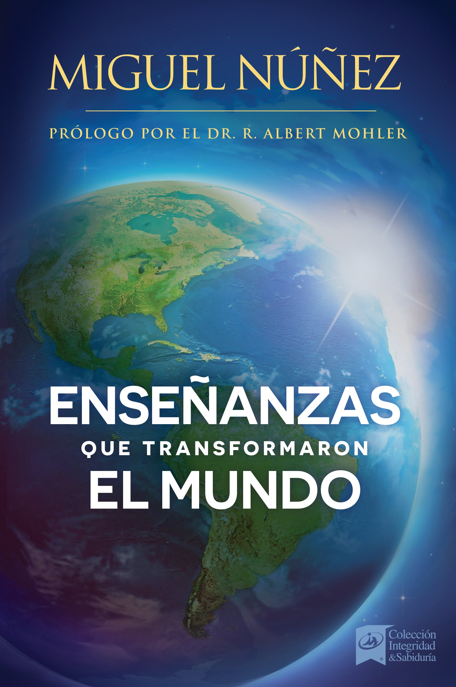 Enseanzas Que Transformaron El Mundo (Doctrines That Changed The World) (Spanish)