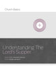 Understanding the Lord's Supper (Church Basics Series)