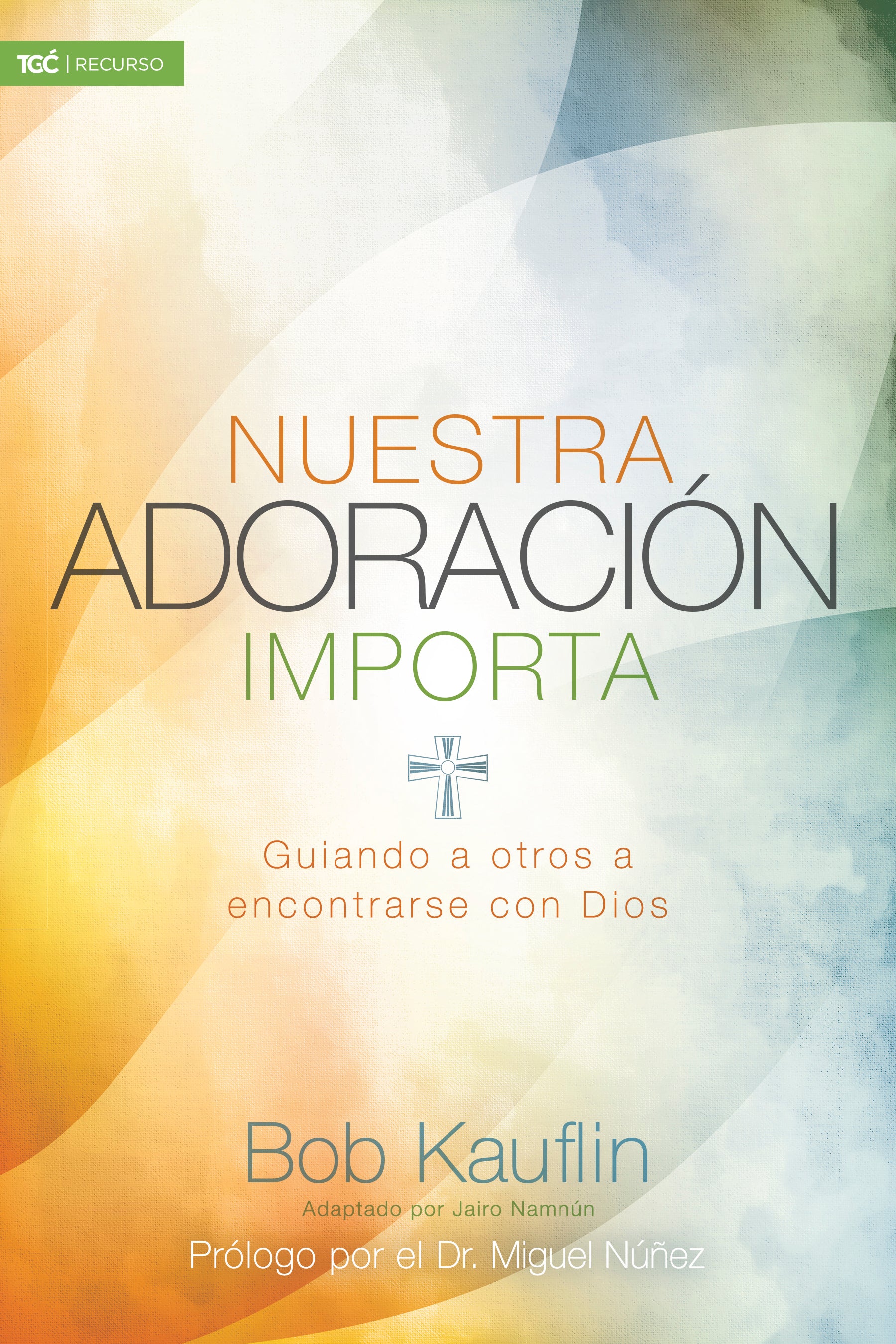Nuestra Adoracin Importa (Spanish)