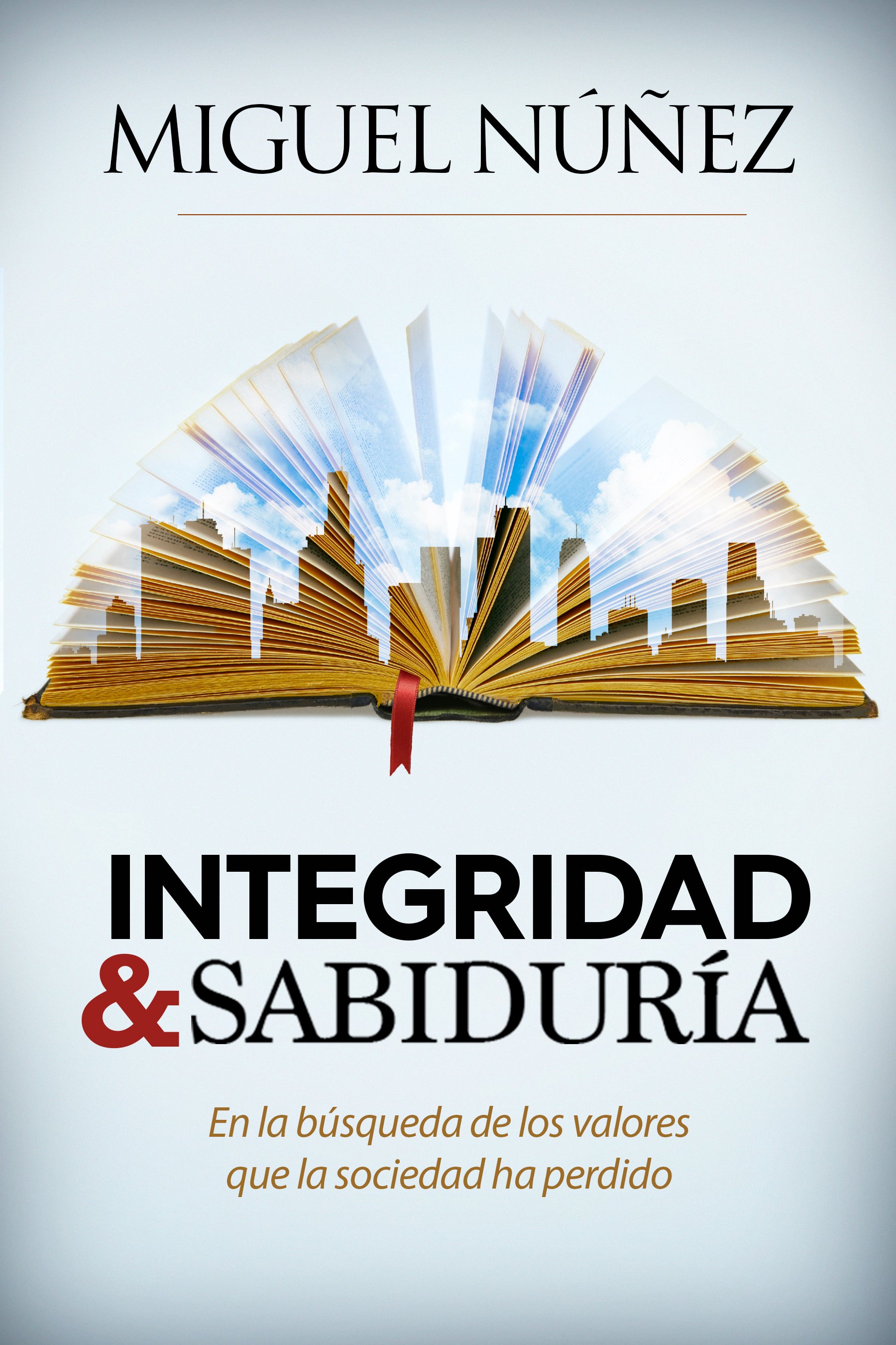 Integridad Y Sabidura (Spanish)