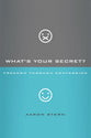 What's Your Secret?