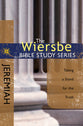 Jeremiah: Taking a Stand For the Truth (Wiersbe Bible Study Series)