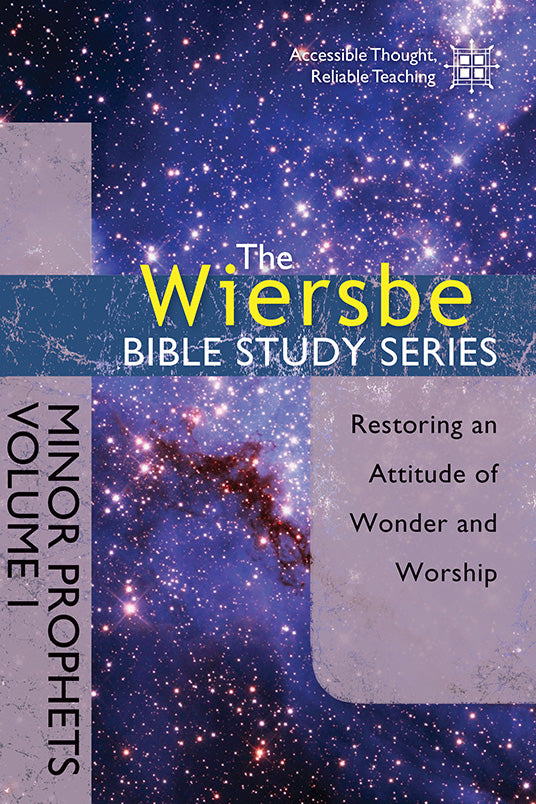 The Minor Prophets (Volume 1) (Wiersbe Bible Study Series)