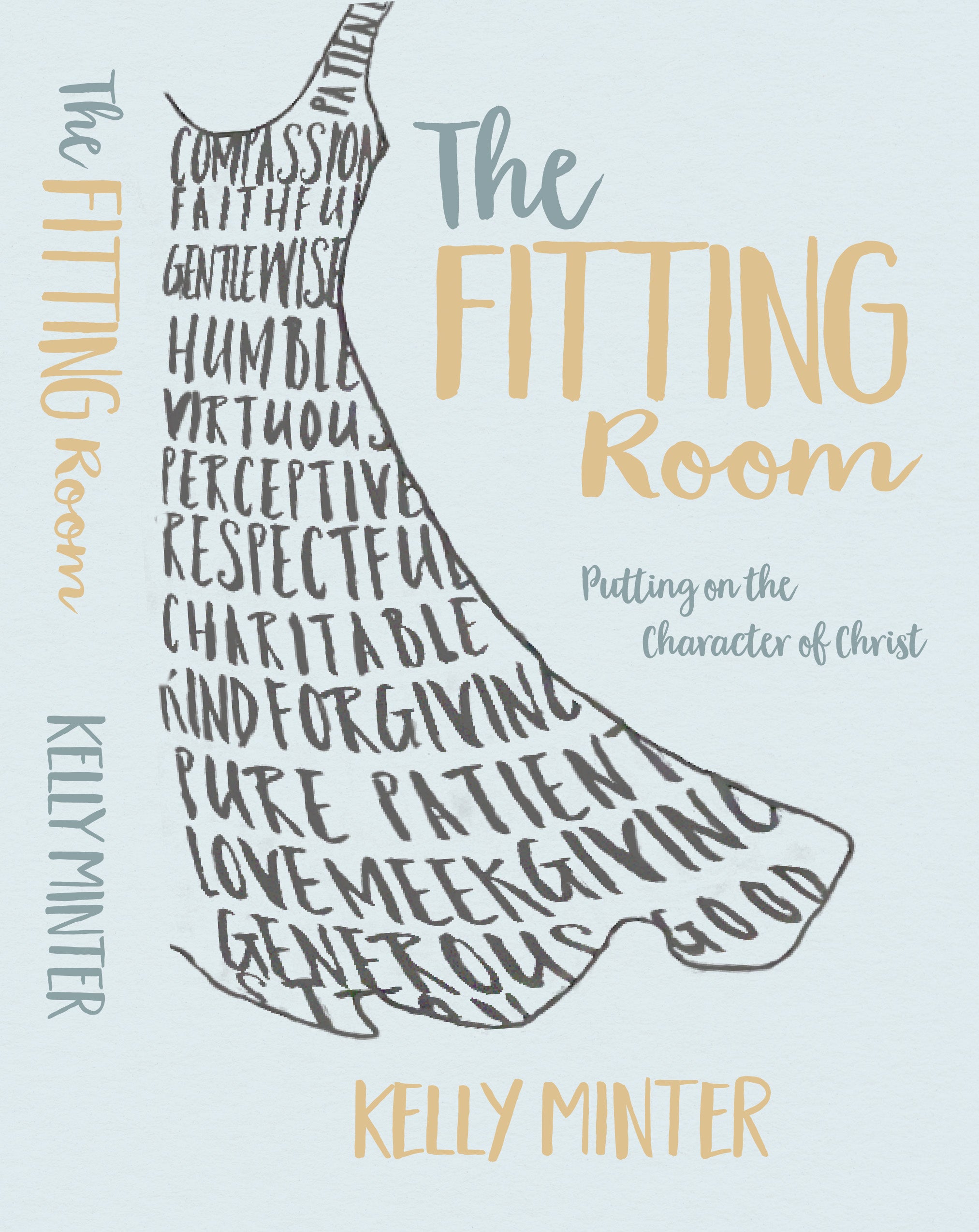 The Fitting Room: Putting on the Character of Christ