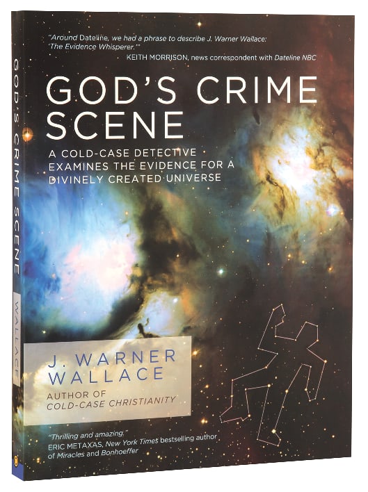 God's Crime Scene: A Cold-Case Detective Examines the Evidence For a Divinely Created Universe