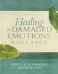 Healing For Damaged Emotions (Workbook)