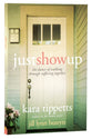 Just Show Up