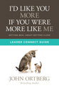 I'd Like You More If You Were More Like Me (Leader Connect Guide)