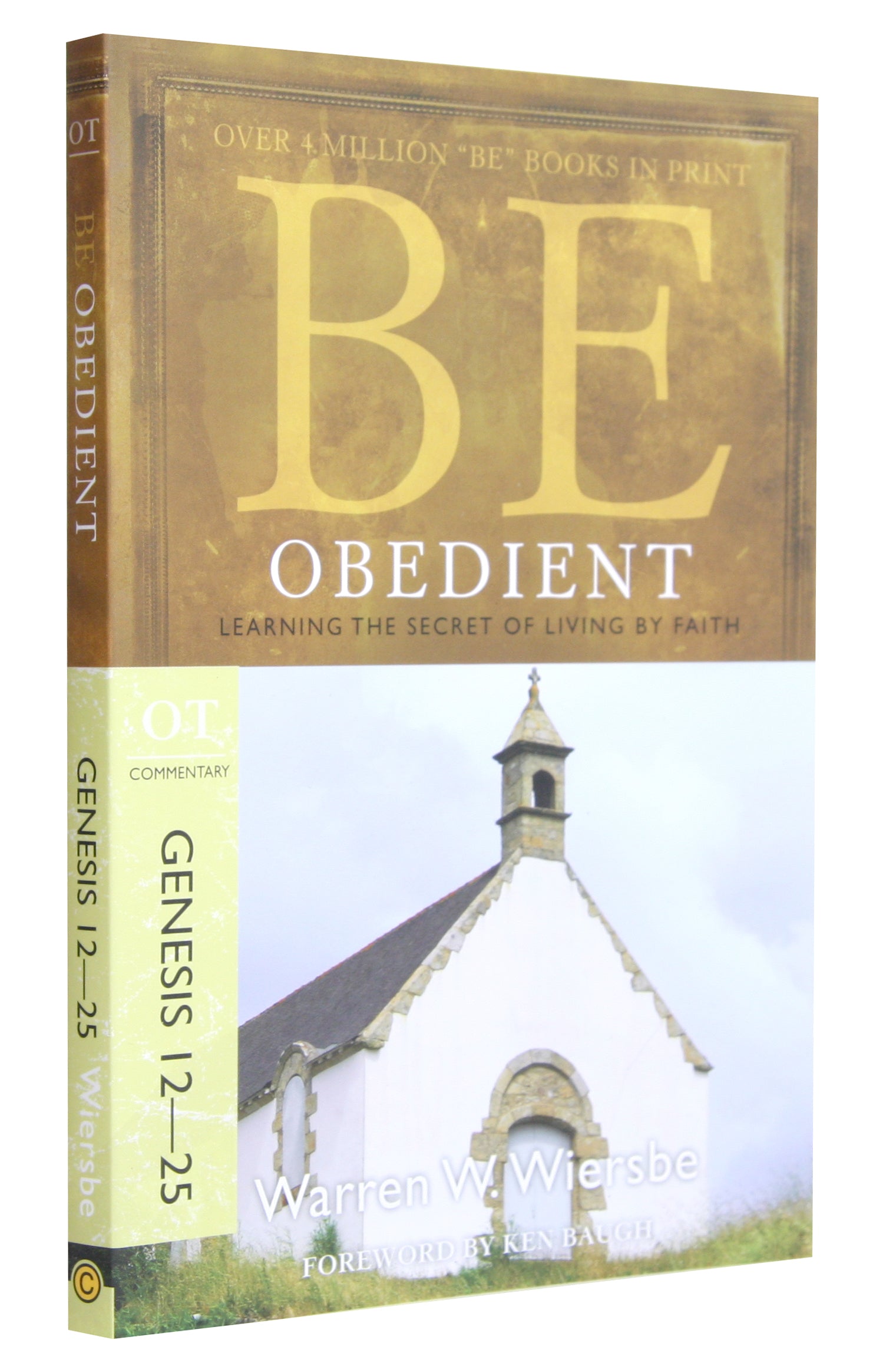 Be Obedient (Genesis 12-24) (Be Series)