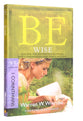 Be Wise (1 Corinthians) (Be Series)