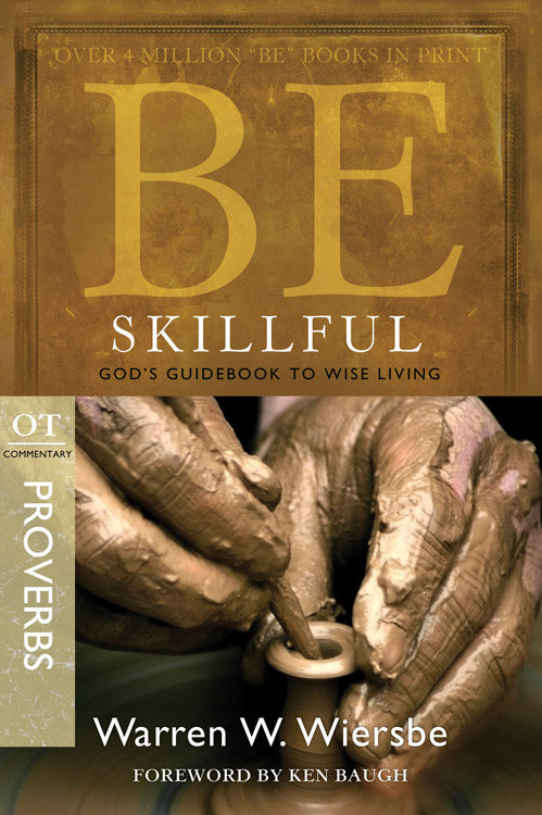 Be Skillful (Proverbs) (Be Series)