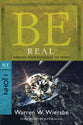 Be Real (1 John) (Be Series)