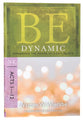 Be Dynamic (Acts 1-12) (Be Series)