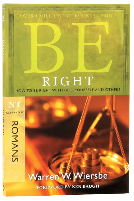 Be Right (Romans) (Be Series)