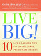 Live Big!