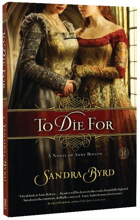 To Die For: A Novel of Anne Boleyn