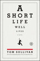A Short Life Well Lived