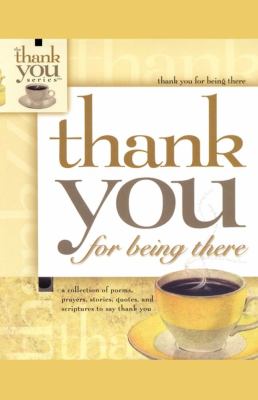 Thank You For Being There