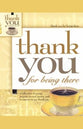 Thank You For Being There