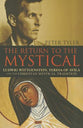 The Return of the Mystical