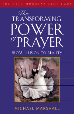 The Transforming Power of Prayer