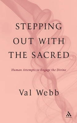 Stepping Out With the Sacred