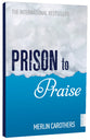 Prison to Praise
