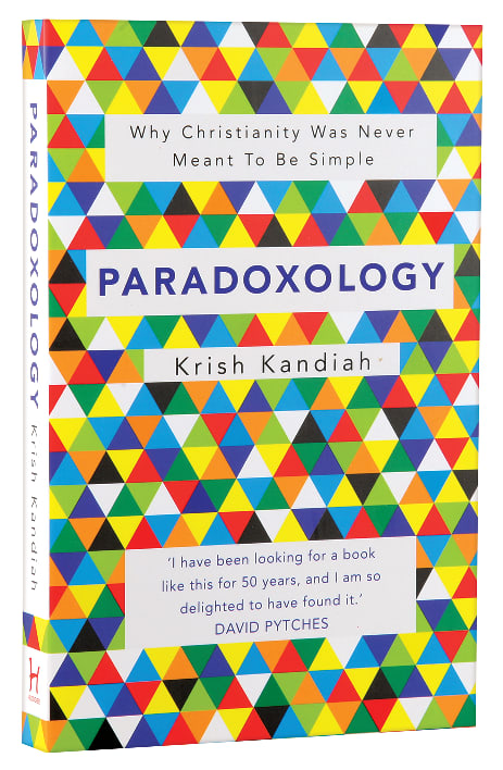 Paradoxology: Why Christianity Was Never Meant to Be Simple