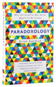 Paradoxology: Why Christianity Was Never Meant to Be Simple