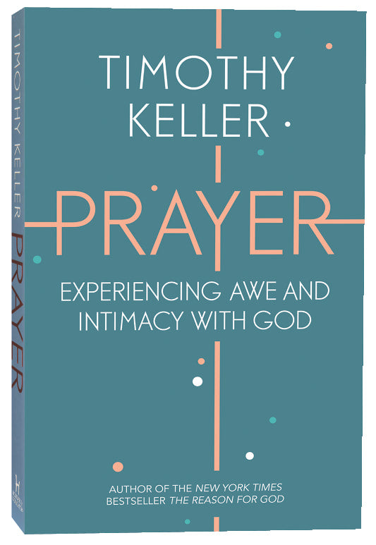 Prayer: Experiencing Awe and Intimacy With God