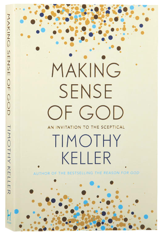 Making Sense of God: An Invitation to the Sceptical