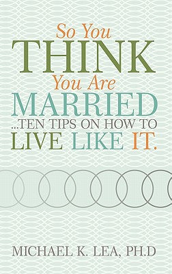So You Think You Are Married