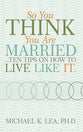 So You Think You Are Married