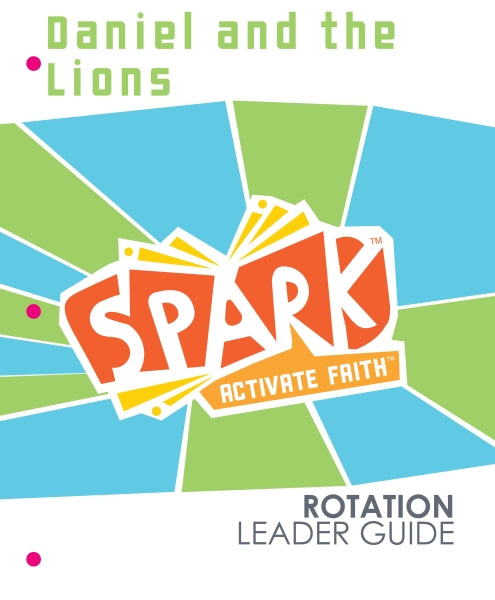 Daniel and the Lions (Leaders Guide) (Spark Curriculum Series)