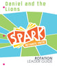 Daniel and the Lions (Leaders Guide) (Spark Curriculum Series)