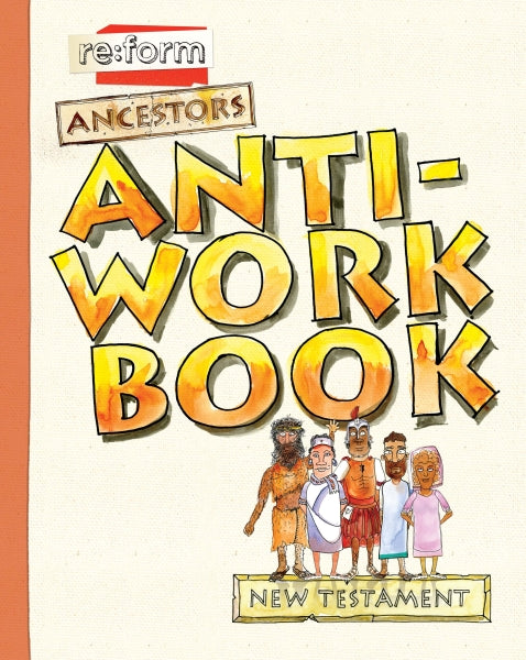 Re: Form Ancestors Anti-Workbook, New Testament