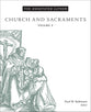 Church and Sacraments (#3 in The Annotated Luther Series)