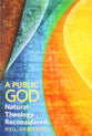 A Public God: Natural Theology Reconsidered
