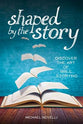 Shaped By the Story