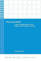 Deus Providebit - Calvin, Schleiermacher, and Barth on the Providence of God (Emerging Scholars Series)