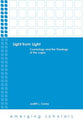 Light From Light - Cosmology and the Theology of the Logos (Emerging Scholars Series)